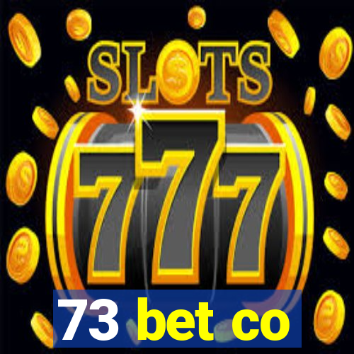 73 bet co